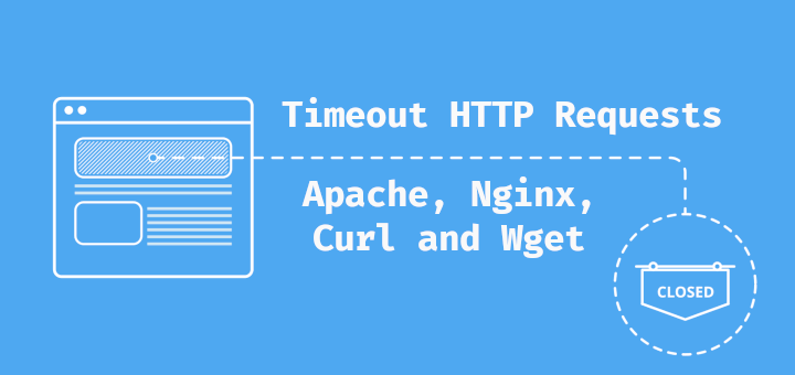 How to Timeout HTTP Requests in Linux