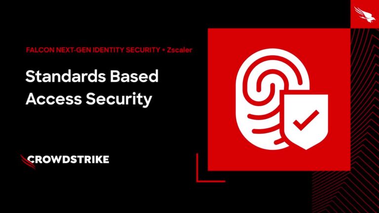CrowdStrike and Zscaler Bring Continuous Identity to Zero Trust Access